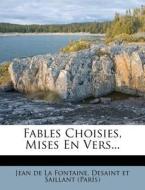 Fables Choisies, Mises En Vers... edito da Nabu Press