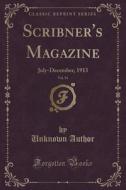 Author, U: Scribner's Magazine, Vol. 54 di Unknown Author edito da Forgotten Books