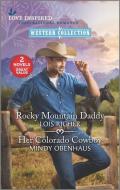 Rocky Mountain Daddy and Her Colorado Cowboy di Lois Richer, Mindy Obenhaus edito da HARLEQUIN SALES CORP