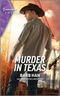 Murder in Texas di Barb Han edito da HARLEQUIN SALES CORP