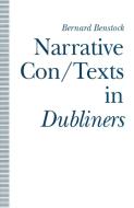 Narrative Con/Texts in Dubliners di Bernard Benstock edito da Palgrave Macmillan