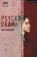 Psychodrama di Matt Wilkinson edito da METHUEN