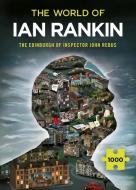 The World Of Ian Rankin: The Edinburgh Of Inspector John Rebus di Ian Rankin edito da Orion Publishing Co