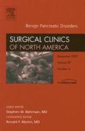Benign Disorders Of The Pancreas, An Issue Of Surgical Clinics di Stephen Behrman edito da Elsevier - Health Sciences Division