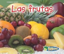 Las Frutas = Fruits di Nancy Dickmann edito da Heinemann Library