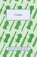 Cricket di William Gilbert Grace edito da Johnston Press