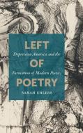 Left of Poetry di Sarah Ehlers edito da The University of North Carolina Press