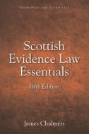 Scottish Evidence Law Essentials di James Chalmers edito da Edinburgh University Press