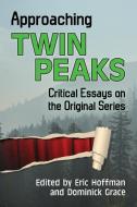 Approaching Twin Peaks edito da McFarland