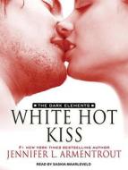 White Hot Kiss di Jennifer L. Armentrout edito da Tantor Audio