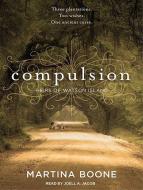 Compulsion: Heirs of Watson Island di Martina Boone edito da Tantor Audio