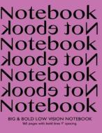 Big & Bold Low Vision Notebook 160 Pages with Bold Lines 1 Inch Spacing: Notebook Not eBook with Pink Cover, Distinct, Thick Lines Offering High Contr di Spicy Journals edito da Createspace