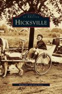 Hicksville di Richard E. Evers, Anne Evers edito da ARCADIA LIB ED