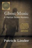 Ghost Music di Patrick Linder edito da Dark Oak Mysteries