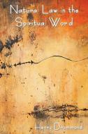 Natural Law in the Spiritual World di Henry Drummond edito da BIBLIOTECH PR
