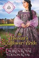 The Viscount's Wallflower Bride di Lauren Royal, Devon Royal edito da NOVELTY BOOKS