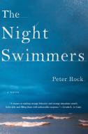 The Night Swimmers di Peter Rock edito da SOHO PR INC