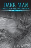 The Face in the Dark Mirror (Blue Series) di Peter Lancett edito da Saddleback Educational Publishing, Inc.