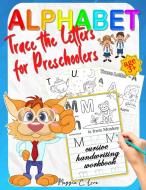 Alphabet Trace the Letters for Preschoolers di Maggie C. Love edito da Negrea Maria Magdalena