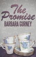 The Promise di Barbara Gurney edito da Austin Macauley Publishers