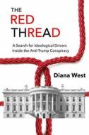 RED THREAD di Diana West edito da INDEPENDENTLY PUBLISHED