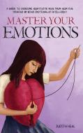 master your emotions di Judith Heal edito da Thomas Banzi