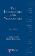 Tax Indemnities And Warranties di Tim Sanders, Philip Ridgway edito da Bloomsbury Publishing Plc