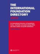 The International Foundation Directory di Eur edito da Taylor & Francis Ltd