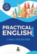 Practical English di Carla Ozlem Isik edito da Press Dionysus