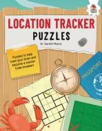 Location Tracker Puzzles di Gareth Moore edito da HUNGRY TOMATO