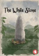 The White Stone di World Vision Png edito da Library for All