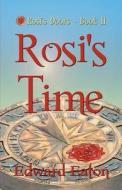 Rosi's Time: Rosi's Doors di Edward Eaton edito da Dragonfly Publishing, Incorporated