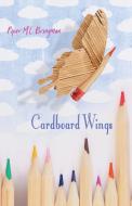 Cardboard Wings di Piper M. L. Bringman edito da The Poetry Box Young Artist Series