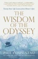 The Wisdom of the Odyssey di Phil Cousineau edito da New World Lib