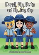Parri, Pip, Pete and Slip, Slop, Slap: (fun Story Teaching You the Value of Sun Protection, Children Books for Kids Ages 5-8) di Jeanine &. Claudette McAuley edito da Createspace Independent Publishing Platform