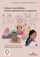 Feminismo Y Migraciones En America Latina Y Europa edito da PIE - Peter Lang