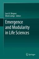 Emergence and Modularity in Life Sciences edito da Springer-Verlag GmbH
