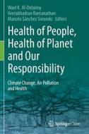 Health of People, Health of Planet and Our Responsibility edito da Springer International Publishing