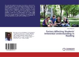 Factors Affecting Students' Inferential Understanding in Reading di Shewa Basizew edito da LAP Lambert Academic Publishing