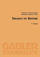 Steuern im Betrieb di Gerhard Kostka edito da Gabler Verlag