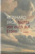Nichts von euch auf Erden di Reinhard Jirgl edito da Hanser, Carl GmbH + Co.