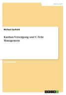 Kanban-versorgung Und C-teile Management di Michael Gerhold edito da Grin Publishing