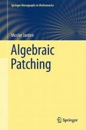 Algebraic Patching di Moshe Jarden edito da Springer-Verlag GmbH