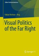 Visual Politics of the Far Right edito da VS Verlag für Sozialw.