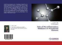 Role of Pro-inflammatory Mediators In Periodontal Diseases di Komal Yadav, Anamika Sharma, Amit Wadhawan edito da LAP Lambert Academic Publishing