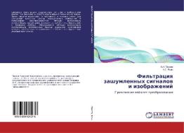 Fil'traciya zashumlennyh signalov i izobrazhenij di A. N. Pavlov, A. S. Yasin edito da LAP Lambert Academic Publishing