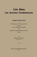 Lists Ideen zum deutschen Eisenbahnwesen di Berta Meyer edito da Springer Berlin Heidelberg