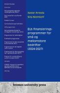 EUs finansieringsprogrammer for små og mellomstore bedrifter (2024-2027) di Xavier Arreola, Sina Niemkoff edito da Bremen University Press