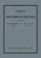 Lexikon der Ernährungskunde di Ernst Mayerhofer, Clemens Pirquet Von Cesenatico edito da Springer Vienna