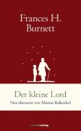 Der kleine Lord di Frances Hodgson Burnett edito da Marix Verlag